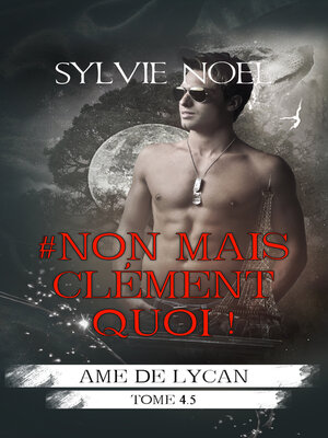 cover image of # Non Mais Clément, Quoi !